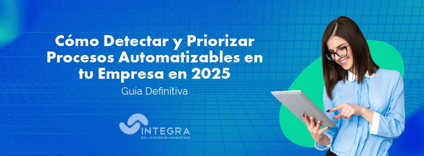 Guia definitiva Como Detectar y Priorizar Procesos Automatizables en tu Empresa en 2025 Guia definitiva Como Detectar y Priorizar Procesos Automatizables en tu Empresa en 2025
